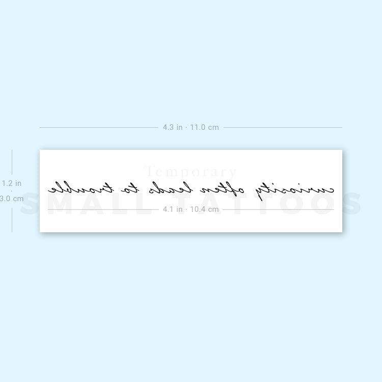 Curiosity Often Leads To Trouble Temporary Tattoo (Set of 3)