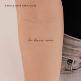 Handwritten Font Be Here Now Temporary Tattoo (Set of 3)