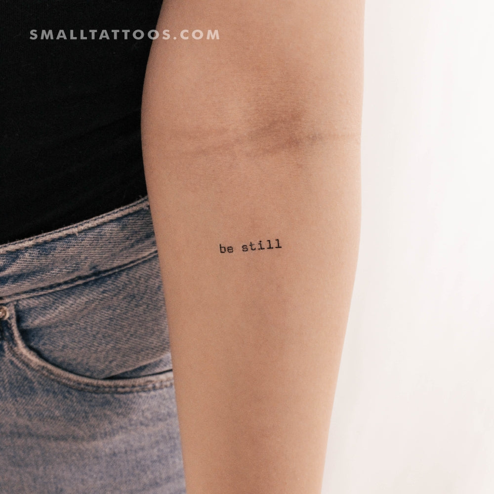 Typewriter Font Be Still Temporary Tattoo - Set of 3