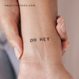 Small Oh Hey Temporary Tattoo (Set of 3)