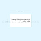 If You Are Going Through Hell, Keep Going Temporary Tattoo (Set of 3)