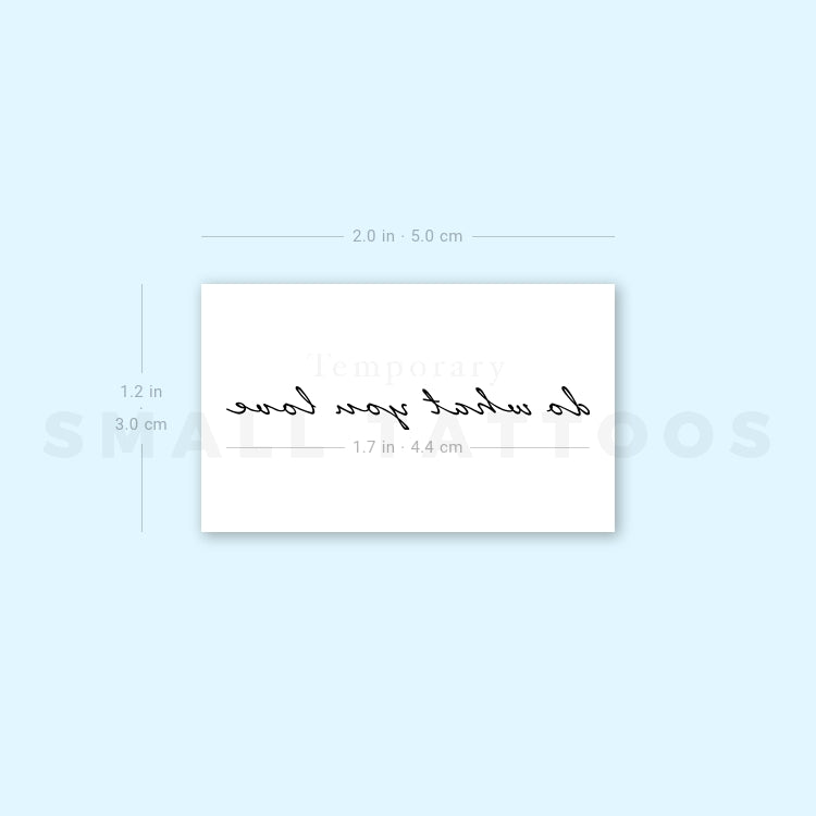 Do What You Love Temporary Tattoo (Set of 3)
