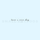 Have A Nice Day Temporary Tattoo (Set of 3)