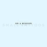 ON A MISSION Temporary Tattoo (Set of 3)