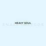 Uppercase HEAVY SOUL Temporary Tattoo (Set of 3)