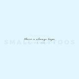 There Is Always Hope Temporary Tattoo (Set of 3)
