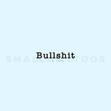 Bullshit Temporary Tattoo (Set of 3)