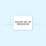 By Any Means Necessary Temporary Tattoo (Set of 3)