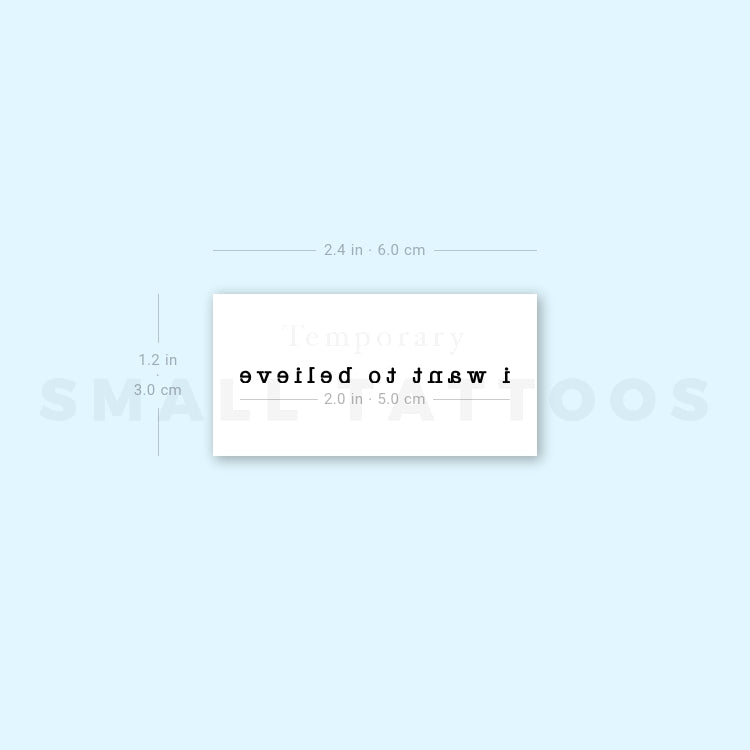 I Want To Believe Temporary Tattoo (Set of 3)