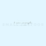 Handwritten Font I Am Enough Temporary Tattoo (Set of 3)