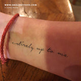 Entirely Up To Me Temporary Tattoo (Set of 3)