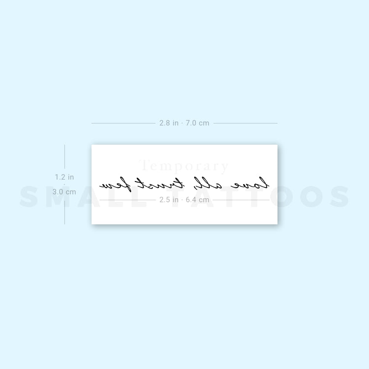 Tatuaje temporal "Ama a todos, confía en pocos" (juego de 3)