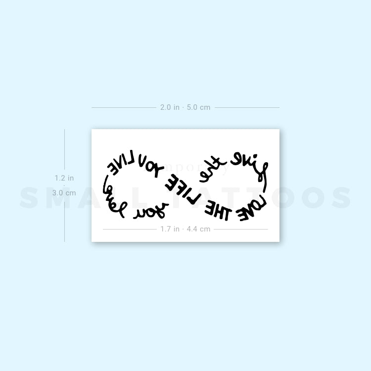 Live The Life You Love Infinity Temporary Tattoo (Set of 3)