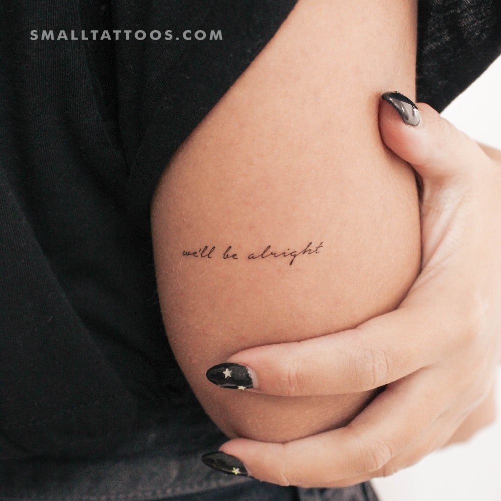 We'll Be Alright Temporary Tattoo (Set of 3)
