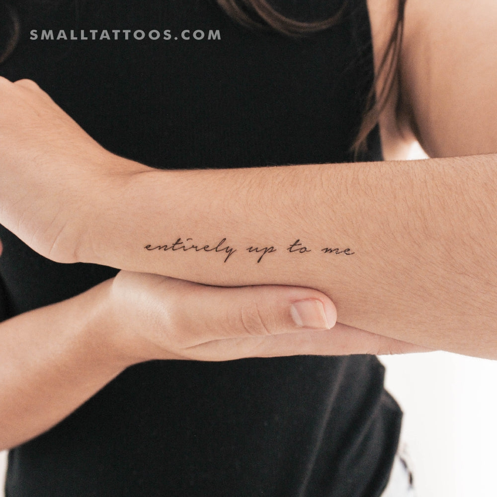 Entirely Up To Me Temporary Tattoo (Set of 3)