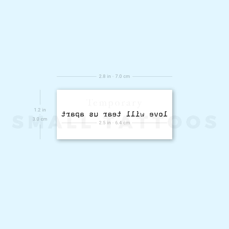 Love Will Tear Us Apart Temporary Tattoo (Set of 3)