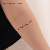 If Not Me, Who Temporary Tattoo (Set of 3)