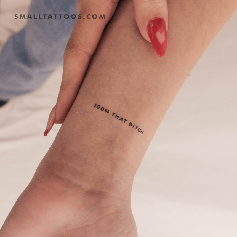 100% THAT BITCH Temporary Tattoo (Set of 3)