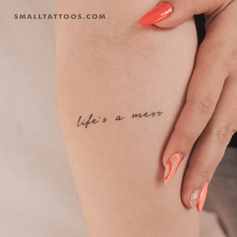 Life's A Mess Temporary Tattoo - Set of 3