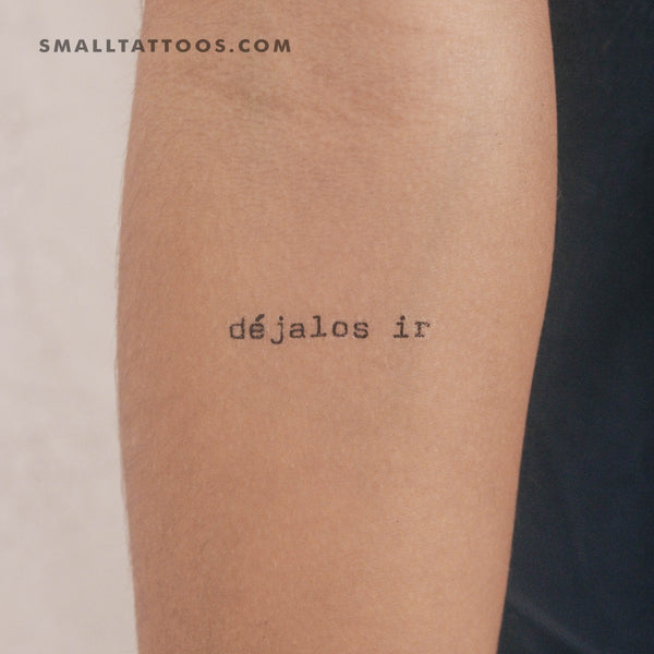 Typewriter Font Déjalos Ir Temporary Tattoo (Set of 3)