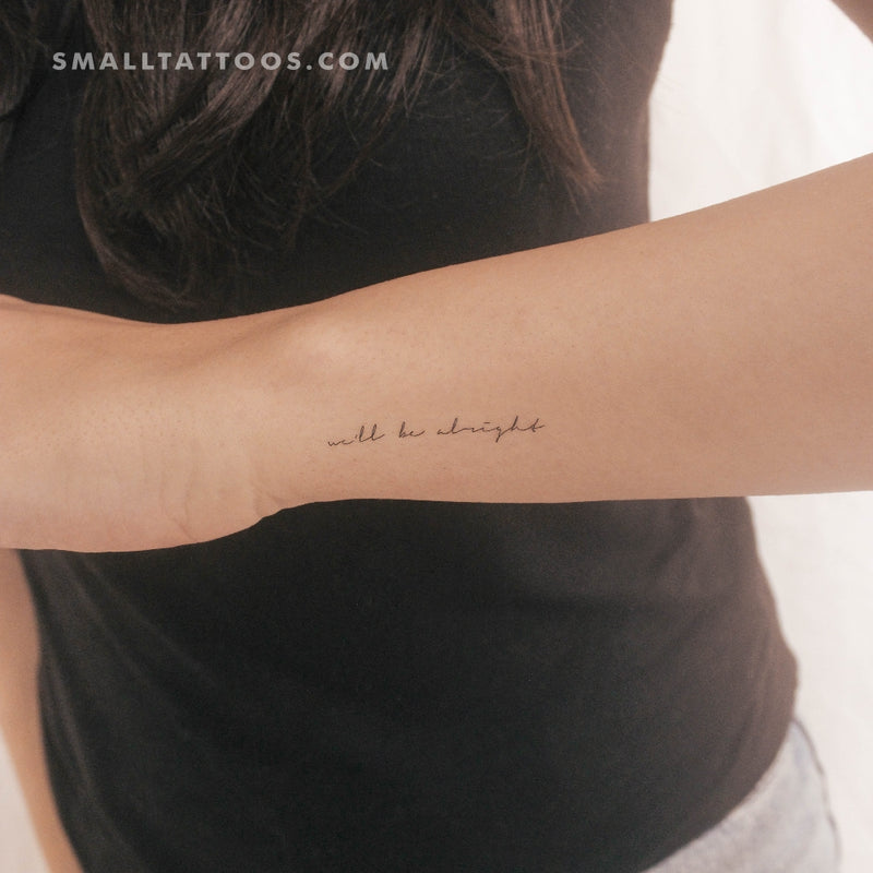 Handwritten We'll Be Alright Temporary Tattoo (Set of 3)