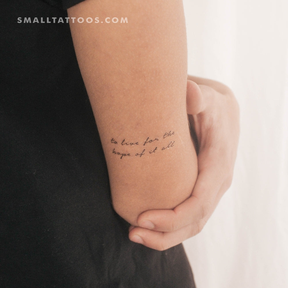 Handwritten Font To Live For The Hope Of It All Temporary Tattoo (Set of 3)