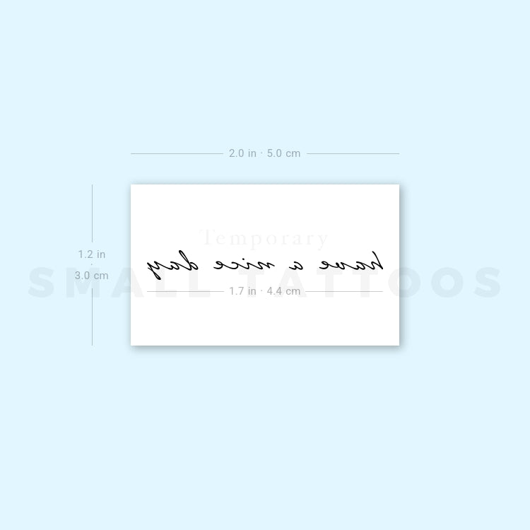 Have A Nice Day Temporary Tattoo (Set of 3)