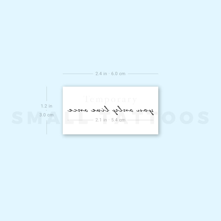 Small You Only Live Once Temporary Tattoo (Set of 3)
