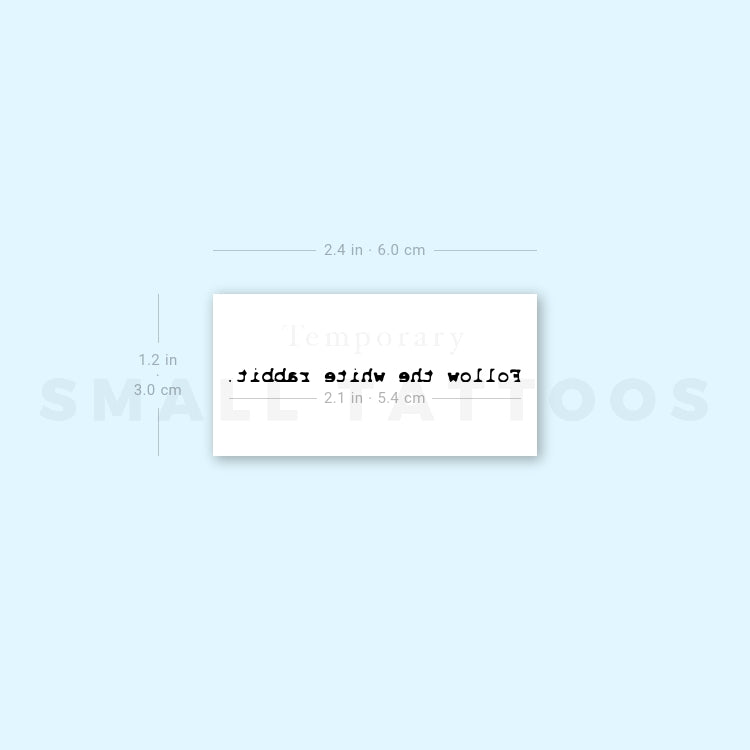 Follow The White Rabbit. Temporary Tattoo (Set of 3)