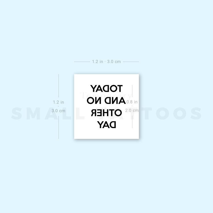 Today And No Other Day Temporary Tattoo (Set of 3)
