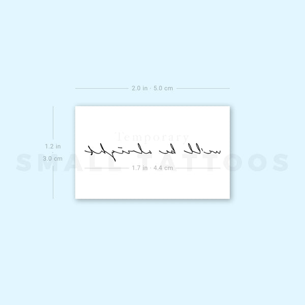 Handwritten We'll Be Alright Temporary Tattoo (Set of 3)