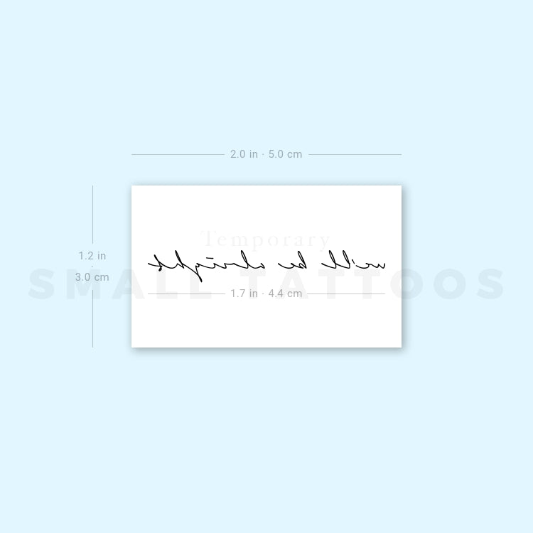 Handwritten We'll Be Alright Temporary Tattoo (Set of 3)