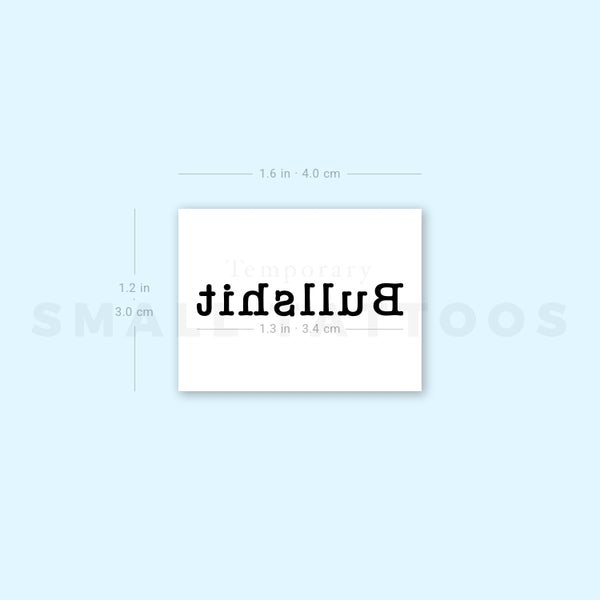 Bullshit Temporary Tattoo (Set of 3)