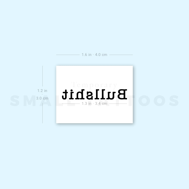 Bullshit Temporary Tattoo (Set of 3)