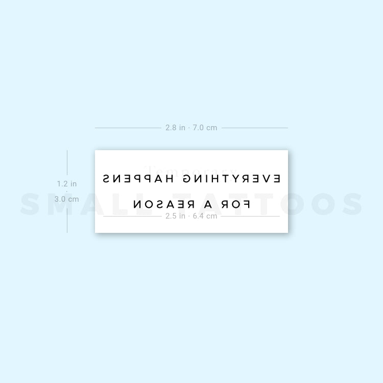 Everything Happens For A Reason Temporary Tattoo (Set of 3)