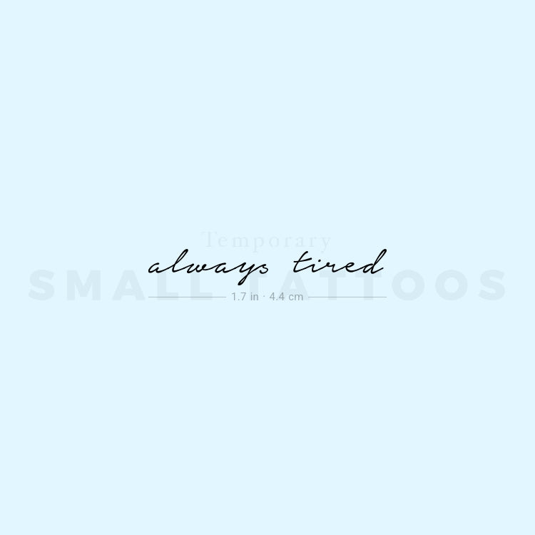 Always Tired Temporary Tattoo (Set of 3)
