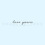 Love Yours Temporary Tattoo (Set of 3)
