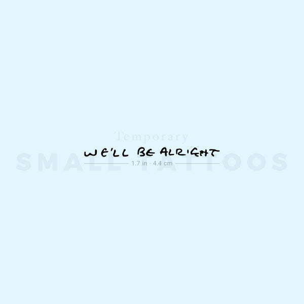 Harry Styles We'll Be Alright Temporary Tattoo (Set of 3)