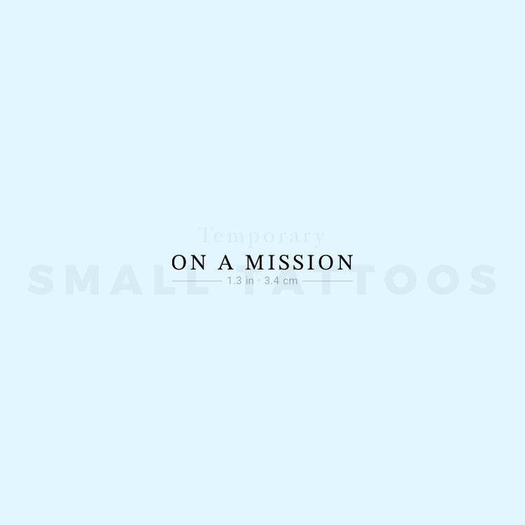 ON A MISSION Temporary Tattoo (Set of 3)