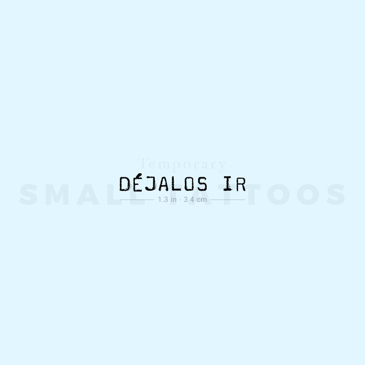 Uppercase Déjalos Ir Temporary Tattoo (Set of 3)