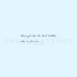 Though She Be But Little, She Is Fierce Temporary Tattoo (Set of 3)