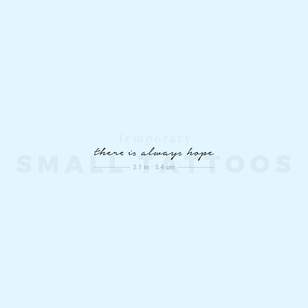 There Is Always Hope Temporary Tattoo (Set of 3)