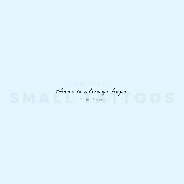 There Is Always Hope Temporary Tattoo (Set of 3)