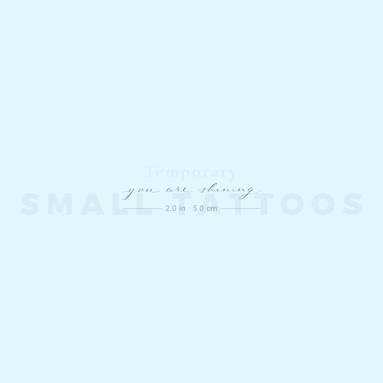 You Are Shining By Stefano Mazza Temporary Tattoo (Set of 3)
