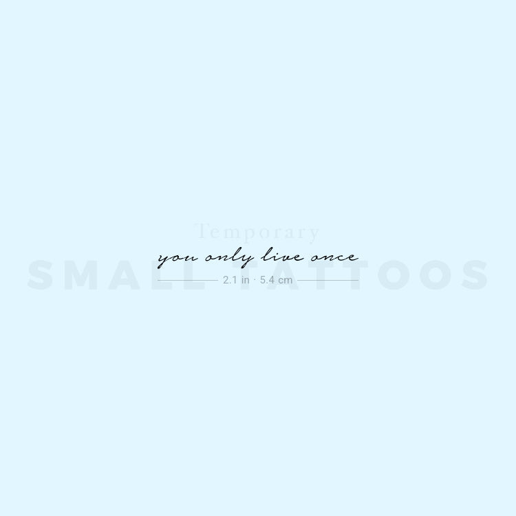 Small You Only Live Once Temporary Tattoo (Set of 3)