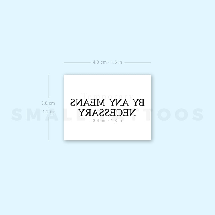 By Any Means Necessary Temporary Tattoo (Set of 3)