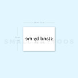 Stand by Me Temporary Tattoo (Set of 3)