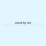 Stand by Me Temporary Tattoo (Set of 3)