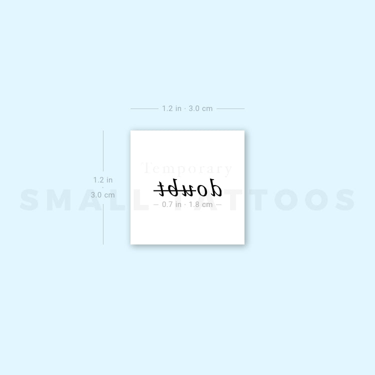 Dou̶b̶t̶ Temporary Tattoo (Set of 3)
