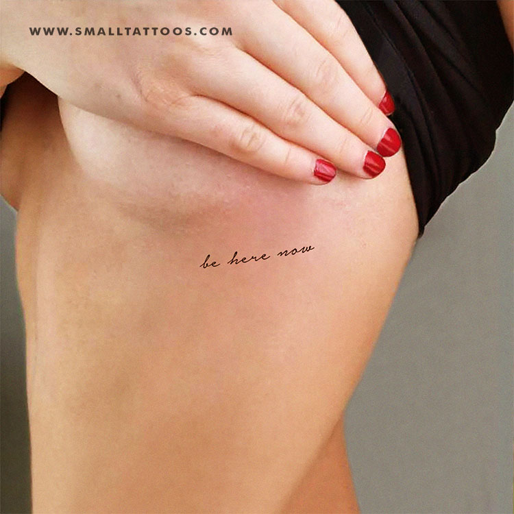 Handwritten Font Be Here Now Temporary Tattoo (Set of 3)